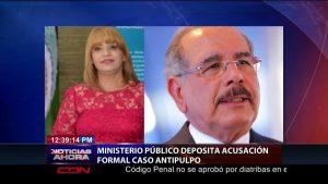 Ministerio Público deposita acusación formal contra Alexis Medina